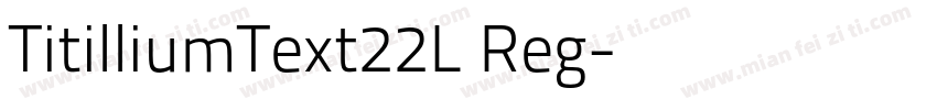 TitilliumText22L Reg字体转换